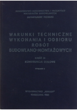 Warunki techniczne wykonania i odbioru robót budowlano-montażowych, cz. 3