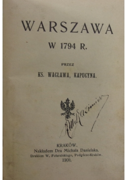 Warszawa w 1794 r. ,1909 r.