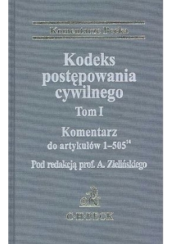 Kodeks postępowania cywilnego. Komentarz do artykułów 1-505 - tom I