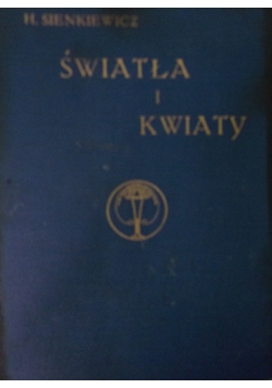 Światła i kwiaty, 1912r.