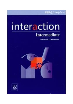 Interaction Intermediate : podręcznik z ćwiczeniami z płytą CD