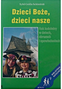 Dzieci Boże, dzieci nasze