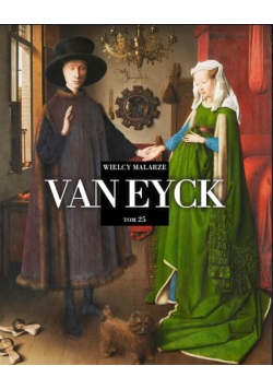 Wielcy Malarze T.25 Van Eyck