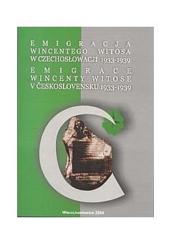 Emigracja Wincentego Witosa w Czechosłowacji 1933-1939