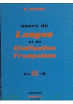 Cours de Langue et de Civilisation Francaises III