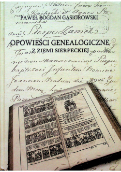 Opowieści genealogiczne z ziemi sierpeckiej