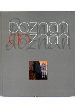 Biegowski B., Czachowska K - Poznań doznań, Nowa
