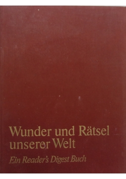 Wunder und Ratsel unserer Welt