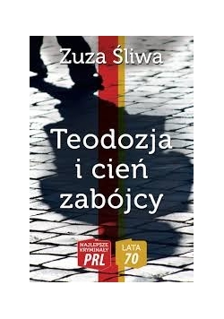 Teodozja i cień zabójcy