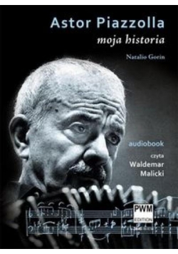 Astor Piazzolla. Moja historia - audiobook PWM