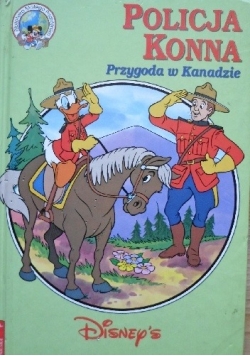 Policja konna. Przygoda w Kanadzie