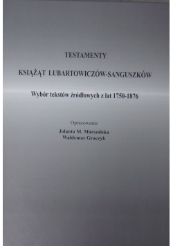 Testamenty Książąt Lubartowiczów-Sanguszków