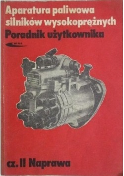 Aparatura paliwowa silników wysokoprężnych cz II  Naprawa