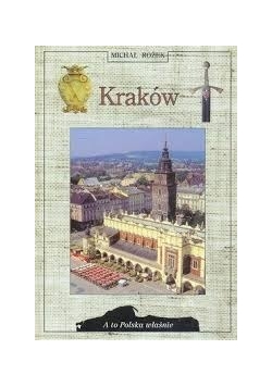 Kraków, a to Polska właśnie