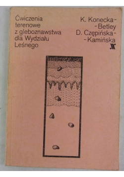 Ćwiczenia terenowe z gleboznawstwa dla Wydziału Leśnego