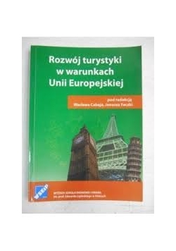 Rozwój turystyki w warunkach Unii Europejskiej