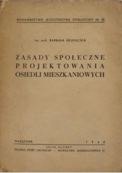 Zasady społeczne projektowania osiedli mieszkaniowych, 1948 r.