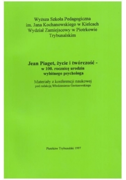 Jean Piaget, życie i twórczość - w 100. rocznicę urodzin wybitnego psychologa