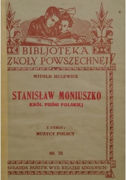 Stanisław Moniuszko Król Pieśni Polskiej Nr 78  1933 r