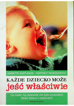 Każde dziecko może jeść właściwie