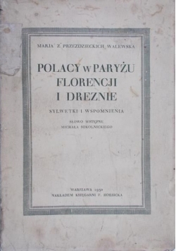 Polacy w Paryżu Florencji  i Dreznie 1930 r.