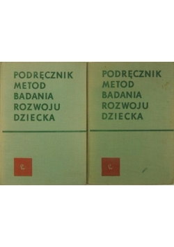 Podręcznik metod badania rozwoju dziecka, Tom I-II