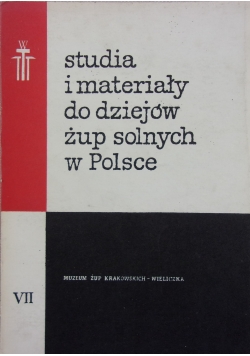 Studia i materiały do dziejów żup solnych w Polsce