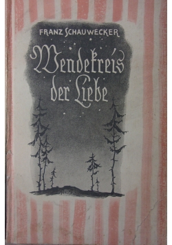 Wendekreis der Liebe, ok. 1930r.