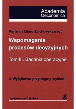 Wspomaganie procesów decyzyjnych Tom  III