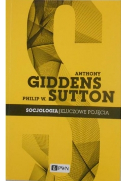 Socjologia Kluczowe pojęcia