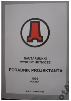 Wyroby hutnicze. Poradnik projektanta