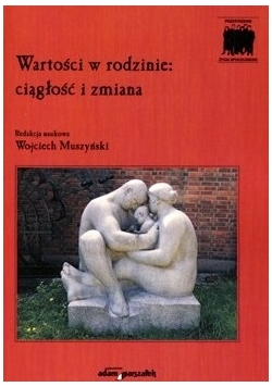Wartość w rodzinie: ciągłość i zmiana