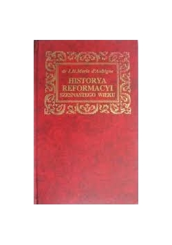 Historya reformacjyi szesnastego wieku, 1888
