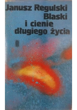 Blaski i cienie długiego życia