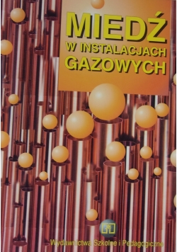 Miedź w instalacjach gazowych
