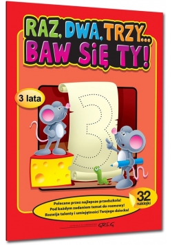 Raz dwa trzy Baw się ty 3 lata