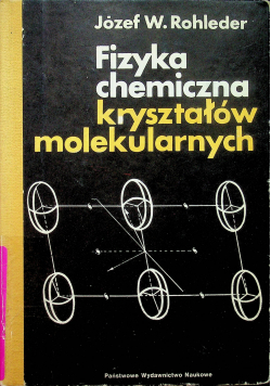 Fizyka chemiczna kryształów molekularnych
