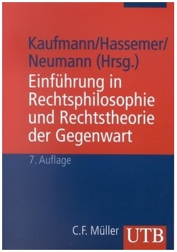 Einfuhrung in Rechtsphilosophie und Rechtstheorie der Gegenwart