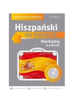 Na wakacje. Hiszpański dla początkujących + CD