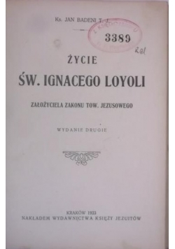 Życie Św. Ignacego Loyoli, 1923 r.