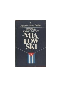 Generał Karol Roloff Miałowski