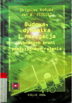 Budowa dynamika i nawigacja wybranych broni precyzyjnego rażenia