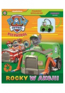 Psi Patrol. Pojazdy specjalne 4 Rocky w akcji