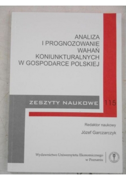 Analiza i prognozowanie wahań koniunkturalnych w gospodarce Polskiej