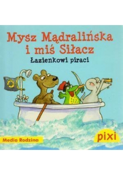 Pixi 1 - Mysz Mądralińska i miś  Media Rodzina