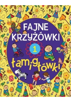 Fajne krzyżówki i łamigłówki. Zeszyt 1