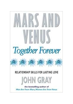 Men Are From Mars, Women are from Venus Together Forever
