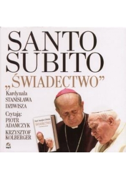 Santo Subito "Świadectwo" - Stanisław Dziwisz