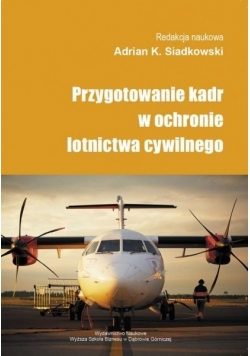 Przygotowanie kadr w ochronie lotnictwa cywilnego