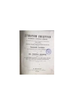 Żywotów Świętych starego i nowego zakonu ,1842 r.